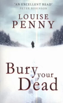 Image of Bury Your Dead by Louise Penny Paperback