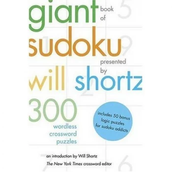 Image of The Giant Book of Sudoku by Will Shortz and Shawn Kennedy and Pzzl.Com Book