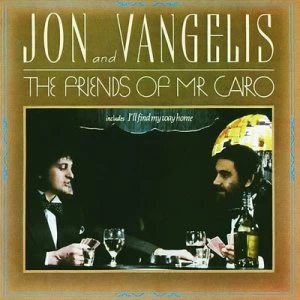 image of The Friends of Mr Cairo by Jon and Vangelis CD Album