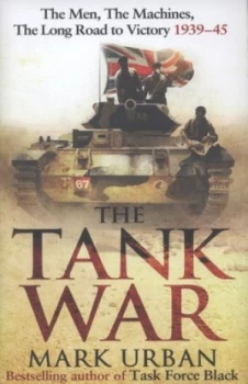 Image of The Tank War by Mark Urban Hardback