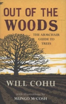 Image of Out of the Woods by Will Cohu and Mungo Mccosh Hardback