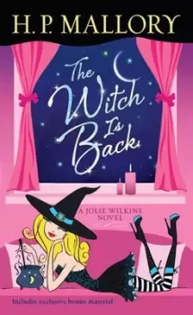 Image of The Witch Is Back with bonus short story Be Witched by H. P. Mallory