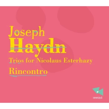 image of Rincontro - Joseph Haydn: Trios for Nicolaus Esterhazy CD