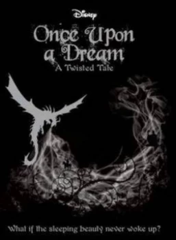 Image of Disney Twisted Tales Once upon a Dream by Liz Braswell Paperback