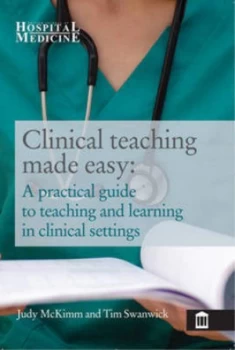 Image of Clinical Teaching Made Easy by Judy Mckimm and Tim Swanwick Book