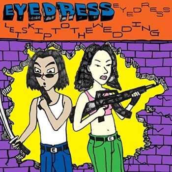 image of Eyedress - Let's Skip to the Wedding CD