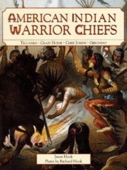 Image of American Indian Warrior Chiefs by Jason Hook and Richard Hook Hardback