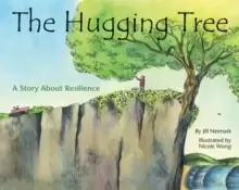 Image of The Hugging Tree : A Story About Resilience