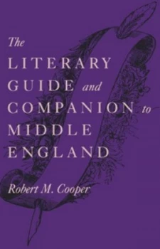 Image of The Literary Guide and Companion to Middle England by Robert M. Cooper Hardback
