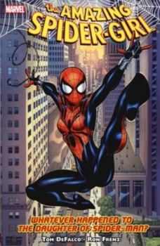Image of Whatever Happened to the Daughter of Spider-Man by Tom Defalco Paperback