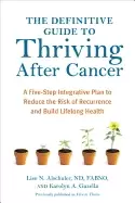 Image of definitive guide to thriving after cancer a five step integrative plan to r
