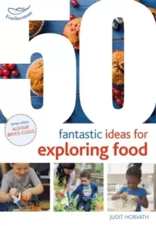 Image of 50 Fantastic Ideas for Exploring Food