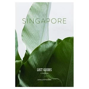 Image of Lost Guides - Singapore A Unique, Stylish and Offbeat Travel Guide to Singapore Paperback / softback 2017