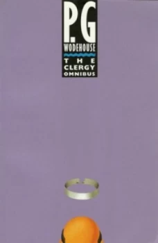 Image of The Clergy Omnibus by P.G. Wodehouse Paperback