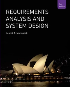Image of Requirements Analysis and System Design by Leszek Maciaszek Paperback