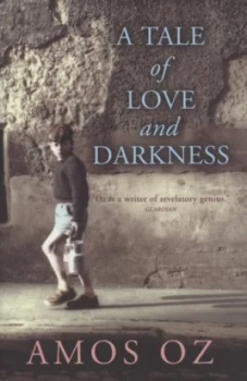 Image of A Tale of Love and Darkness by Amos Oz Hardback