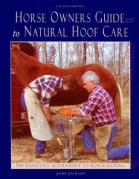 Image of Horse Owners Guide to Natural Hoof Care by Jaime Jackson Paperback