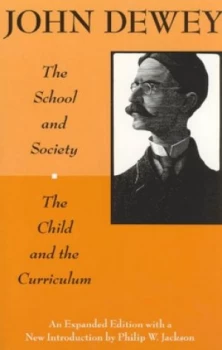 Image of The School and Society and the Child and the Curriculum by John Dewey Book