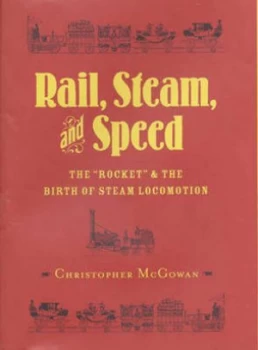 Image of Rail Steam and Speed by Christopher Mcgowan Hardback