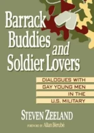 Image of Barrack buddies and soldier lovers by Steven Zeeland