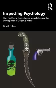 Image of Inspecting PsychologyHow the Rise of Psychological Ideas Influenced the Development of Detective Fiction