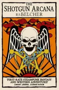 Image of The shotgun arcana by R. S Belcher
