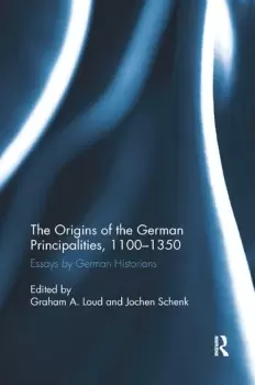 Image of The Origins of the German Principalities 1100-1350Essays by German Historians