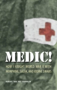Image of Medic by Robert Doc Joe Franklin Hardback