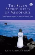 Image of seven sacred rites of menopause the spiritual journey to the wise woman yea