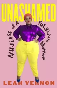 Image of Unashamed : Musings of a Fat, Black Muslim