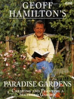 Image of Geoff Hamiltons Paradise Gardens by Geoff Hamilton Paperback