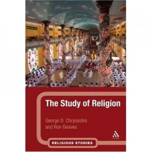 Image of The Study of Religion by George D Chryssides and Ron Geaves Paperback