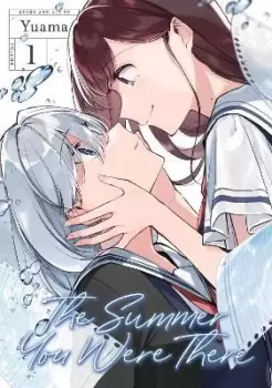 Image of The Summer You Were There Vol. 1 by Yuama