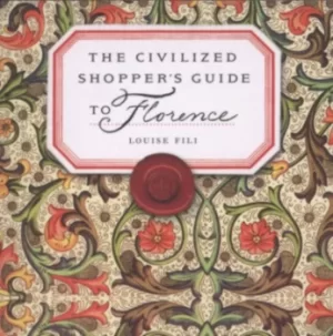 Image of The civilized shoppers guide to Florence by Louise Fili