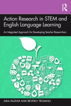 Image of Action Research in STEM and English Language Learning An Integrated Approach for Developing Teacher Researchers
