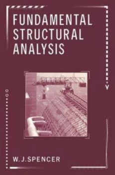 Image of Fundamental Structural Analysis by W.J. Spencer Paperback