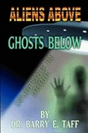 Image of aliens above ghosts below explorations of the unkown