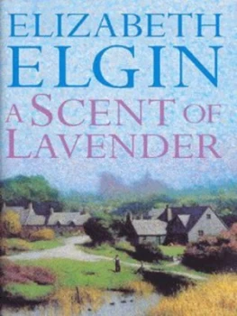 Image of A Scent of Lavender by Elizabeth Elgin Hardback