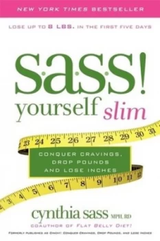 Image of S.A.S.S. Yourself Slim by Cynthia Sass Book