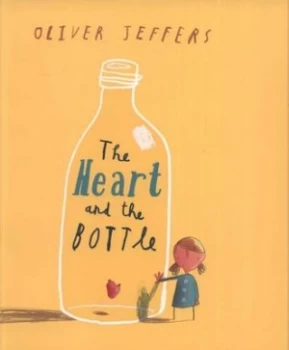 Image of The Heart and the Bottle by Oliver Jeffers Book