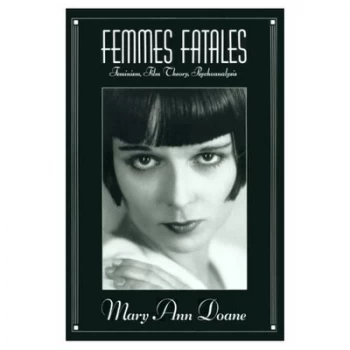 Image of Femmes Fatales by Mary Ann Doane Paperback