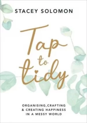 Image of Tap to tidy by Stacey Solomon