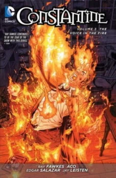 Image of Constantine. Volume 3 the Voice in the Fire by Ray Fawkes Paperback