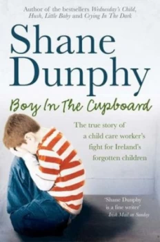 Image of The Boy in the Cupboard by Shane Dunphy Paperback