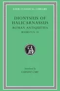 Image of dionysius of halicarnassus roman antiquities volume vi books 9 25 10