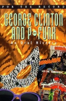 Image of George Clinton and P-Funk by David Mills and Dave Marsh Paperback