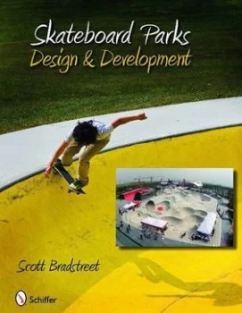 Image of Skateboard Parks by Scott Bradstreet Hardback
