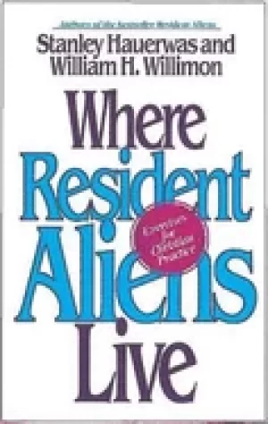 Image of where resident aliens live exercises for christian practice