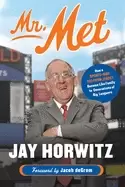 Image of mr met how a sports mad kid from jersey became like family to generations o