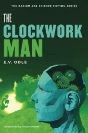 Image of The Clockwork Man by Edwin Vincent Odle